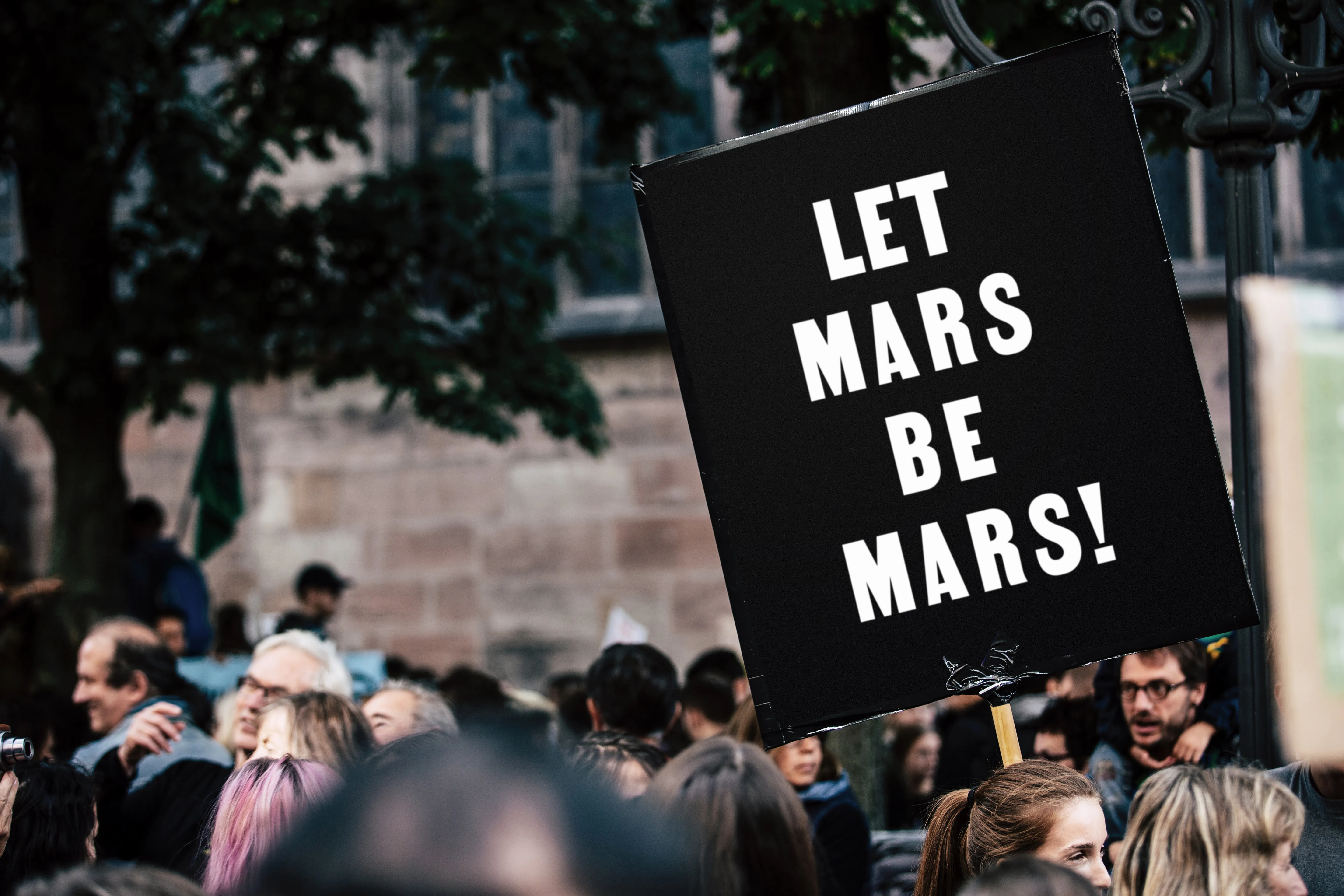 Let Mars Be Mars